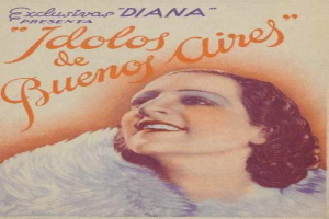 Spanischer Filmplakat für "Idolos de Buenos Aires" mit einer Frau, die lächelt, und wahrscheinlich den Filmtitel enthält